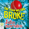 The Year My Life Broke (Unabridged) audio book by John Marsden