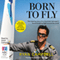 Born to Fly (Unabridged) audio book by Ryan Campbell