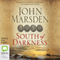 South of Darkness (Unabridged) audio book by John Marsden