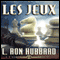 Les Jeux [Games] (Unabridged) audio book by L. Ron Hubbard