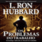 The Problems of Work (Portuguese Edition) (Unabridged) audio book by L. Ron Hubbard