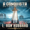 A Conquista do Universo Físico [Conquest of the Physical Universe] (Portuguese Edition) (Unabridged) audio book by L. Ron Hubbard
