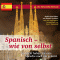 Spanisch - wie von selbst audio book by Rainer Gerthner