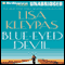 Blue-Eyed Devil: A Novel (Unabridged) audio book by Lisa Kleypas