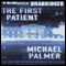 The First Patient: A Novel (Unabridged) audio book by Michael Palmer