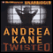 Twisted (Unabridged) audio book by Andrea Kane