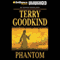 Phantom: Chainfire Trilogy, Part 2, Sword of Truth, Book 10 (Unabridged) audio book by Terry Goodkind