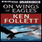 On Wings of Eagles (Unabridged) audio book by Ken Follett