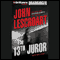 The 13th Juror: A Dismas Hardy Novel (Unabridged) audio book by John Lescroart