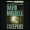 Creepers (Unabridged) audio book by David Morrell