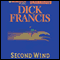 Second Wind (Unabridged) audio book by Dick Francis