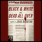 Black and White and Dead All Over (Unabridged) audio book by John Darnton