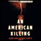An American Killing (Unabridged) audio book by Mary-Ann Tirone Smith