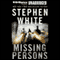 Missing Persons (Unabridged) audio book by Stephen White