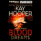 Blood Dreams: Bishop/Special Crimes Unit Novel (Unabridged) audio book by Kay Hooper
