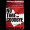 No Time for Goodbye (Unabridged) audio book by Linwood Barclay