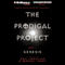 The Prodigal Project: Genesis: The Prodigal Project #1 (Unabridged) audio book by Ken Abraham, Daniel Hart