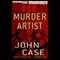 The Murder Artist (Unabridged) audio book by John Case