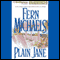 Plain Jane (Unabridged) audio book by Fern Michaels