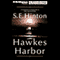 Hawkes Harbor (Unabridged) audio book by S. E. Hinton