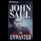 The Unwanted audio book by John Saul