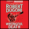 Wrongful Death (Unabridged) audio book by Robert Dugoni