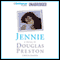 Jennie (Unabridged) audio book by Douglas Preston, Dale Hull