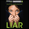 Liar (Unabridged) audio book by Justine Larbalestier