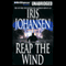Reap the Wind (Unabridged) audio book by Iris Johansen