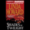 Shades of Twilight (Unabridged) audio book by Linda Howard