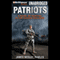 Patriots: A Novel of Survival in the Coming Collapse (Unabridged) audio book by James Wesley Rawles