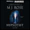 The Hypnotist (Unabridged) audio book by M. J. Rose