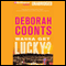 Wanna Get Lucky? (Unabridged) audio book by Deborah Coonts
