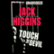 Touch the Devil (Unabridged) audio book by Jack Higgins