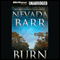 Burn: An Anna Pigeon Mystery, Book 16 (Unabridged) audio book by Nevada Barr