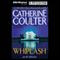Whiplash: FBI Thriller #14 audio book by Catherine Coulter