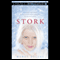 Stork (Unabridged) audio book by Wendy Delsol