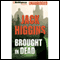 Brought In Dead (Unabridged) audio book by Jack Higgins