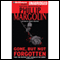 Gone, But Not Forgotten (Unabridged) audio book by Phillip Margolin