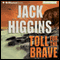 Toll for the Brave (Unabridged) audio book by Jack Higgins