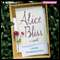 Alice Bliss: A Novel (Unabridged) audio book by Laura Harrington
