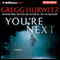 You're Next (Unabridged) audio book by Gregg Hurwitz