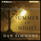 Summer of Night (Unabridged) audio book by Dan Simmons