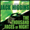 The Thousand Faces of Night (Unabridged) audio book by Jack Higgins