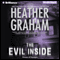 The Evil Inside: Krewe of Hunters Trilogy, Book 3 (Unabridged) audio book by Heather Graham