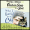 Chicken Soup for the Soul: What I Learned from the Cat: 101 Stories about Life, Love, and Lessons101 Stories about Life, Love, and Lessons (Unabridged) audio book by Jack Canfield, Mark Victor Hansen, Amy Newmark (editor), Wendy Diamond (foreword)