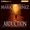 The Abduction (Unabridged) audio book by Mark Gimenez