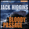 Bloody Passage (Unabridged) audio book by Jack Higgins