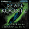 Darkness Under the Sun (Unabridged) audio book by Dean Koontz