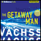 The Getaway Man (Unabridged) audio book by Andrew Vachss